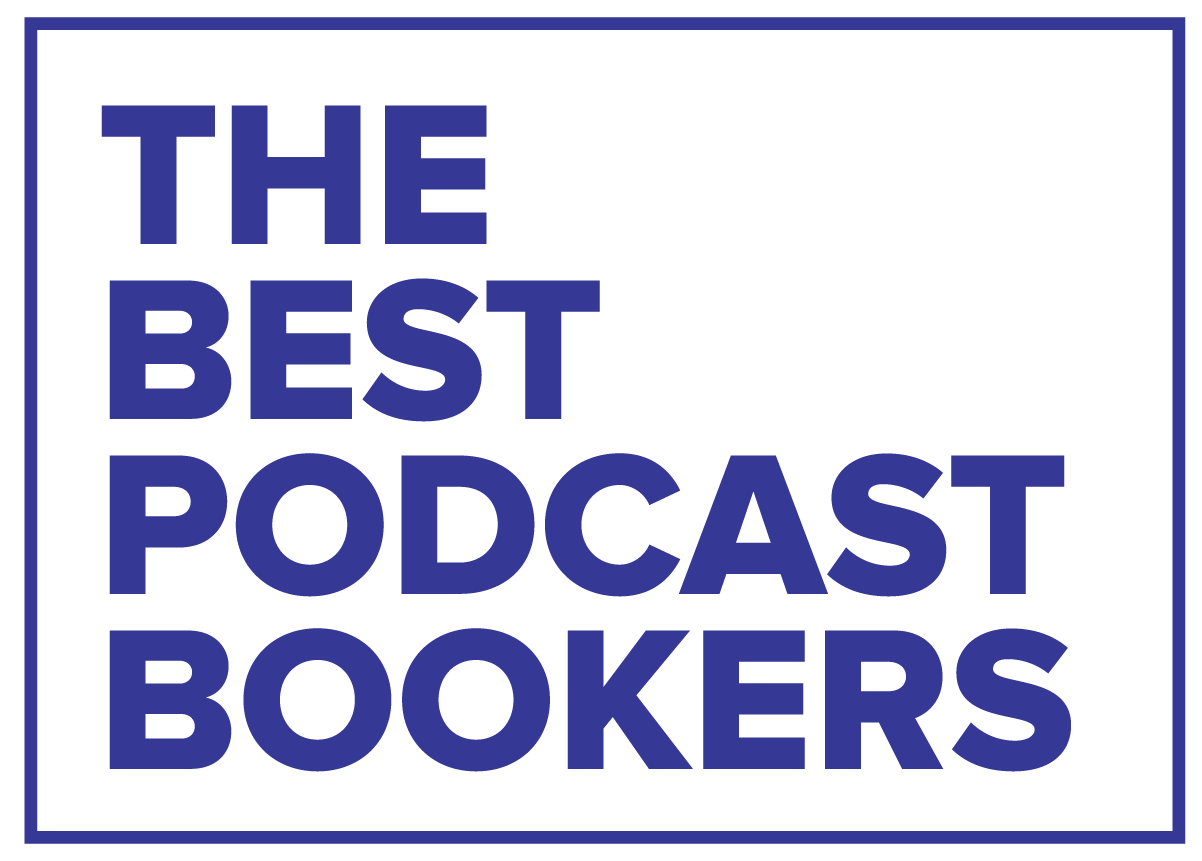 Best Podcast Bookers